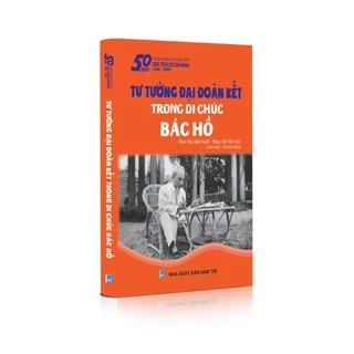 Sách - Tư tưởng đại đoàn kết trong di chúc Bác Hồ