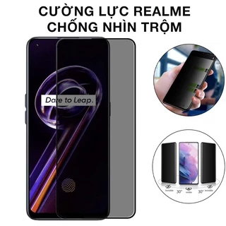 Cường lực chống nhìn trộm realme 10 9 pro c21 narzo 50 2 3 neo gt 7 7i 8i 9i c35 c30 c33 full màn tổng hợp Kính-[CNT]