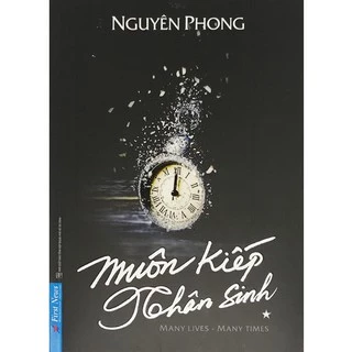 Sách Muôn Kiếp Nhân Sinh Many Times, Many Lives (Bìa Mềm) - Nguyên Phong