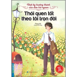 Sách Nhật Ký Trưởng Thành Cúa Đứa Trẻ Ngoan Thói Quen Tốt Theo Tôi Trọn Đời