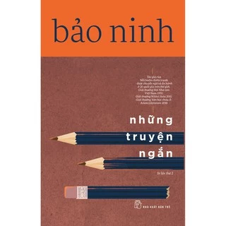 Sách NXB Trẻ - Bảo Ninh Những Truyện Ngắn