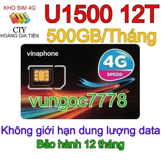 SIM 5G VINA U1500 TẶNG 500GB/THÁNG MIỄN PHÍ 12T KHÔNG CẦN NẠP TIỀN