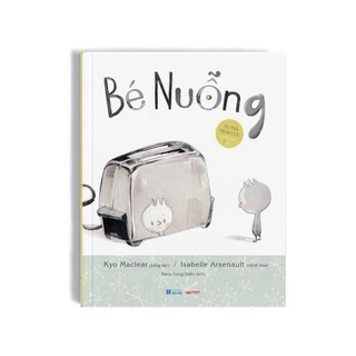 Sách - Bé Nuỗng - Tự tin tích cực - Crabit Kidbooks