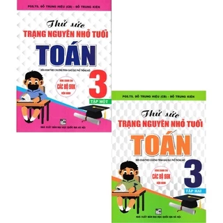 Sách - Combo 2 cuốn thử sức trạng nguyên nhỏ tuổi môn toán lớp 3 (dùng chung cho các sách giáo khoa  mới hiện hành) (HA)