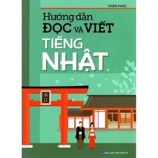 Sách - Hướng Dẫn Đọc Và Viết Tiếng Nhật