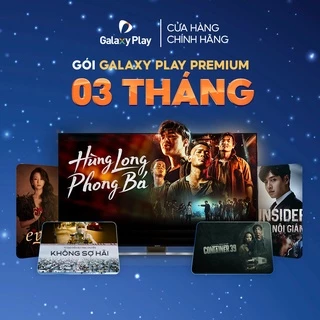 [E-voucher] Gói xem phim Galaxy Play Premium 3 THÁNG trên ứng dụng Galaxy Play