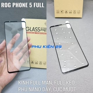 [Asus Rog Phone 5/ 5S/ 6/ 6D/ 7 Pro] Kính cường lực FULL màn FULL keo 5D Glass Pro+ 9H