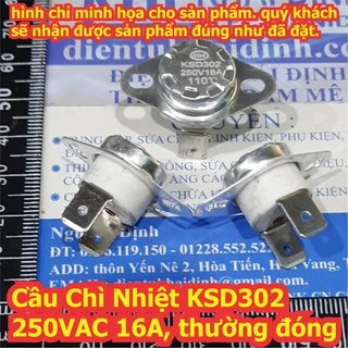 2 cái Cầu Chì Nhiệt nồi cơm điện KSD302 250VAC 16A loại thường đóng các loại 90 độ ~ 150 độ kde6851