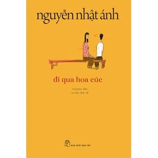 Sách Đi Qua Hoa Cúc Của Nguyễn Nhật Ánh