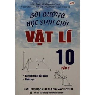 Sách - Bồi dưỡng học sinh giỏi Vật lí 10 Tập 2