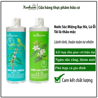 Nước Súc Miệng BẠC HÀ, LÁ ỔI 500ml Tôi Là Thảo Mộc - Xanhsam Organic