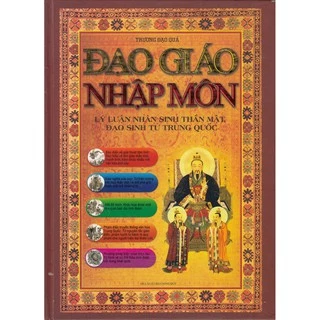 Sách - Đạo giáo nhập môn - Lý luận nhân sinh thần mật, đạo sinh tử Trung Quốc