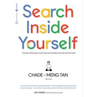 Sách - Search Inside Yourself - Tạo Ra Lợi Nhuận Vượt Qua Đại Dương Và Thay Đổi Thế Giới