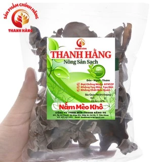 Nấm Mèo Khô Thanh Hằng 50g 100g 250g Nguyên Tai To Dày Sạch Gốc/ Cắt Thái Sợi (Mộc Nhĩ Khô)  – Nông Sản Sạch