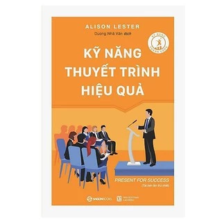 Sách - Kỹ Năng Thuyết Trình Hiệu Quả