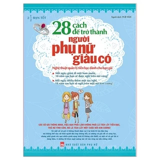 Sách: 28 Cách Để Trở Thành Người Phụ Nữ Giàu Có