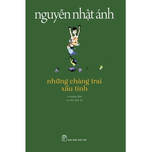 Sách Những Chàng Trai Xấu Tính ( Truyện Dài )