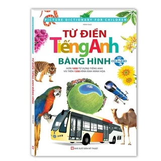 Sách - Từ điển Tiếng Anh bằng hình ( hơn 1000 từ vựng tiếng Anh và trên 1500 hình ảnh minh họa) Tặng Kèm Bookmark