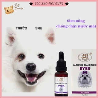 Siro uống chống chảy nước mắt, giảm ố mắt cho chó mèo Lacrimal Gland Fluid Eyes 20ml