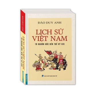 Sách - Lịch Sử Việt Nam từ nguồn gốc đến từ thế kỷ XIX
