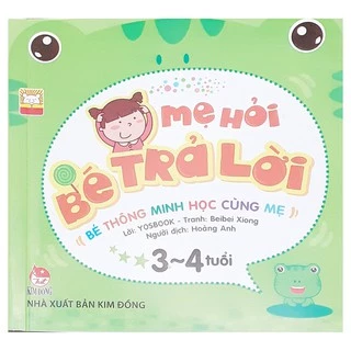 Sách Mẹ Hỏi Bé Trả Lời (Từ 3 4 Tuổi)