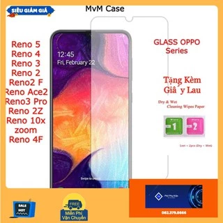 Kính Cường Lực OPPO Reno 4 Reno 5 Reno 2F Reno Ace 2 Reno 3 Pro Reno 2Z Reno 10x zoom, Reno 4F