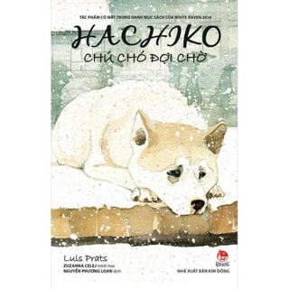 Sách - Hachiko Chú Chó Đợi Chờ - 2020 - (Tặng Bookmark) Nxb Kim Đồng