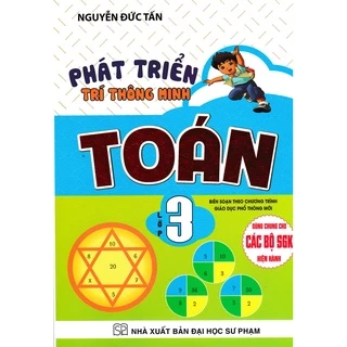 SÁCH - phát triển trí thông minh toán lớp 3 Dùng Chung Cho Các Bộ SÁCH GIÁO KHOA Hiện Hành