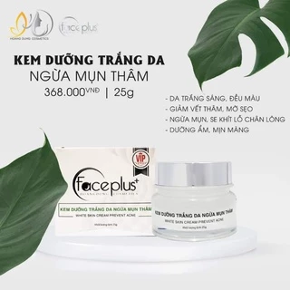 Kem Face plus Mụn -Thâm Trắng da 25g.