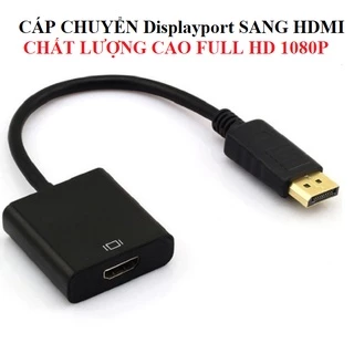 DP to HDMI Cáp Chuyển Đổi Displayport Sang Hdmi Dành Cho Hdtv Máy Chiếu Laptop Pc HÀNG CHẤT LƯỢNG CAO TO FULL HD 1080P