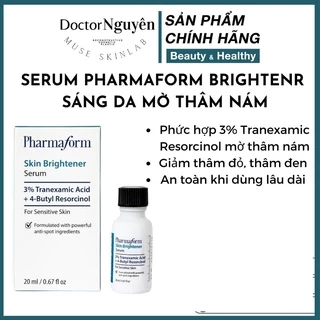 Pharmaform Skin Brightener Serum 20ml - Tinh chất làm sáng da, cải thiện thâm nám hàng công ty