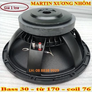 LOA BASS 30 XƯƠNG NHÔM MARTIN TỪ 170 COIL 76 NHẬP KHẨU - GIÁ 1 LOA