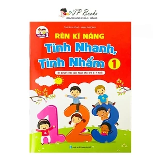 Sách - Rèn Kỹ Năng Tính Nhanh Tính Nhẩm Bí Quyết Học Giỏi Toán Cho Trẻ 5-7 Tuổi