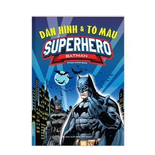 Sách - Dán hình và tô màu SUPERHERO BATMAN (bìa mềm)