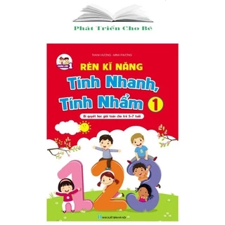 Sách - Rèn Kĩ Năng - Tính Nhanh Tính Nhẩm Cho Bé 5-7 Tuổi