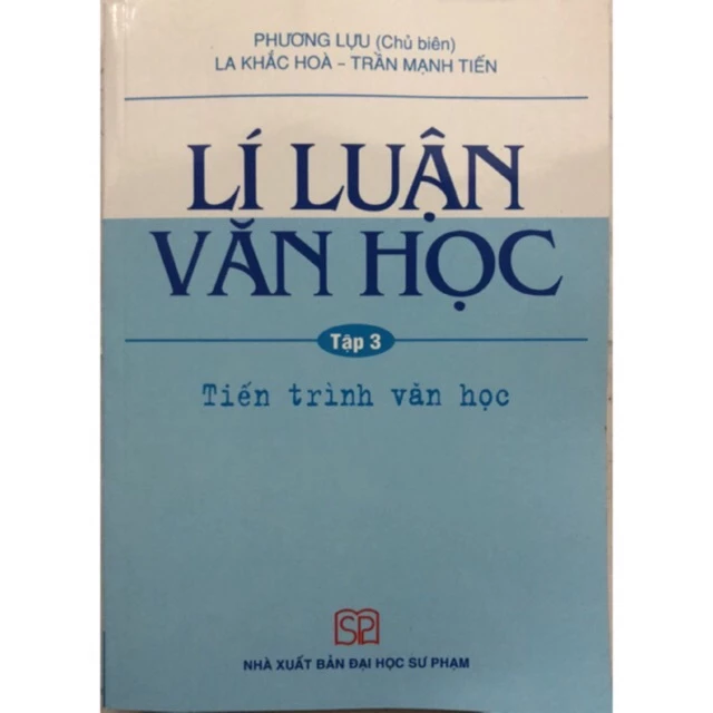 Sách - Lí luận Văn học Tập 3: Tiến trình văn học