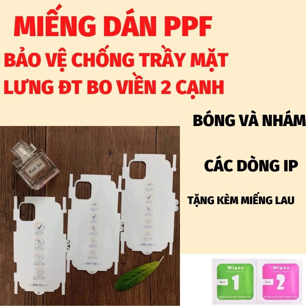 MIẾNG DÁN PPF CHỐNG TRẦY MẶT LƯNG ĐIỆN THOẠI BO VIỀN 2 BÊN BÓNG VÀ NHÁM ! CÁC DÒNG IP 7P ĐẾN 14PM