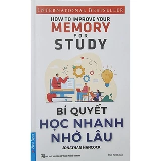 Sách Bí Quyết Học Nhanh Nhớ Lâu ( Tái Bản )