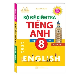 Sách - Bộ đề kiểm tra tiếng Anh lớp 8 tập 2 - Có đáp án Tặng Kèm Bookmark