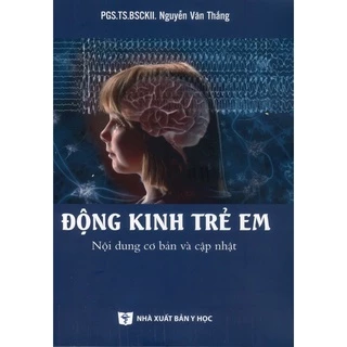 Sách - Động kinh trẻ em ( Nội dung cơ bản và cập nhật)