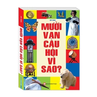 Sách - Mười vạn câu hỏi vì sao(mềm)