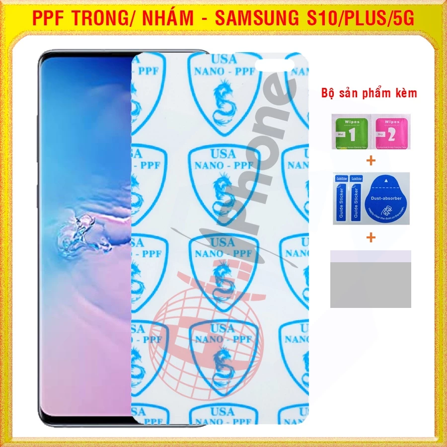 Dán dẻo PPF loại trong và nhám cho mặt trước, sau Samsung S10, S10 5G, S10 Plus (S10+)