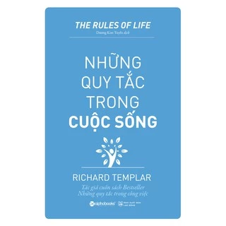 Sách - Những Quy Tắc Trong Cuộc Sống - Chỉ Dẫn Để Đạt Nhiều Thành Tựu Trong Cuộc Sống (Tái Bản Mới Nhất)