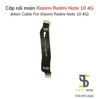 Cáp Nối Main Xiaomi Redmi Note 10 4G - Cáp Nối Bo Sạc Lên Mainboard Điện Thoại Xiaomi Zin Bóc Máy