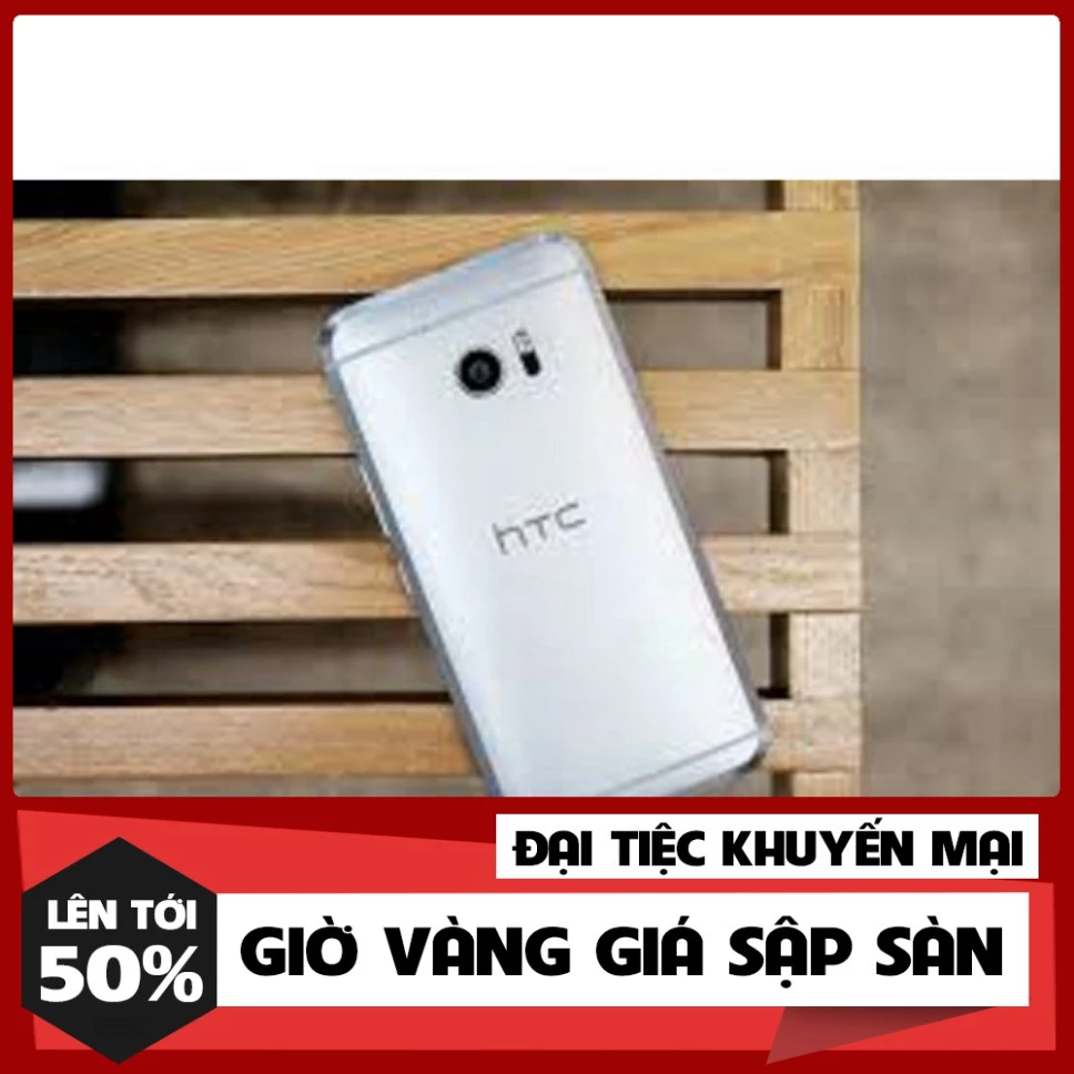 NGÀY DUY NHÂT '' Rẻ Vô Địch '' điện thoại HTC 10 - HTC ONE M10 ram 4GB/32GB mới zin Chính Hãng, Snap 820 NGÀY DUY NHÂT..
