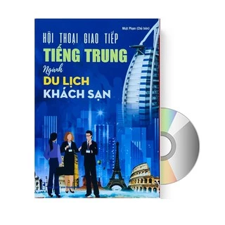 Sách - Hội thoại giao tiếp tiếng Trung ngành du lịch khách sạn + DVD tài liệu