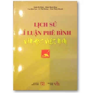 Sách - Lịch Sử Lý Luận Phê Bình Văn Học Việt Nam