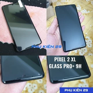 [Google Pixel 2 XL/ 2XL] Kính cường lực Glass Pro+ 9H