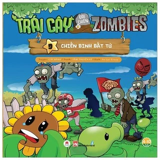 Sách - Trái Cây Đại Chiến Zombie ( Tập 9) - Chiến Binh Bất Tử