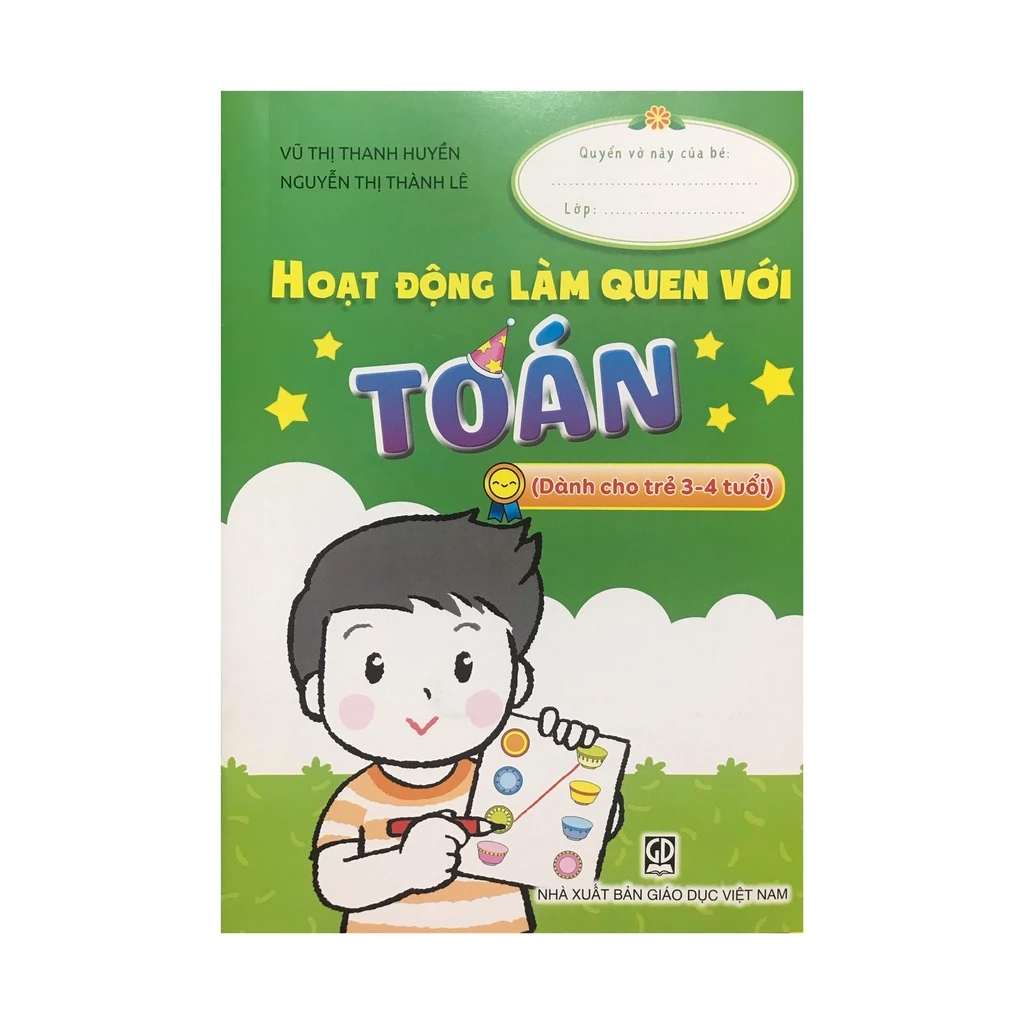 Sách - Hoạt động làm quen với Toán, dành cho trẻ 3 - 4 tuổi